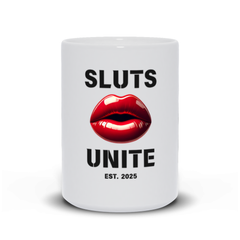 SLUTS UNITE Ceramic Mug, Empowerment Slogan with Bold Red Lips Design, 15oz, Dishwasher & Microwave Safe